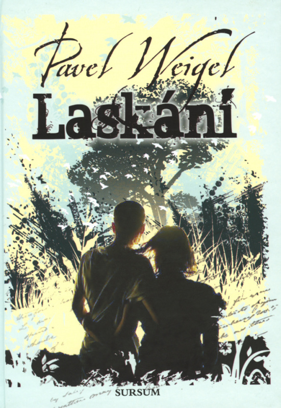 Laskání - Pavel Weigel