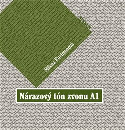 Nárazový tón zvonu A1 - Milena Fucimanová
