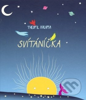Svítáníčka - Theofil Halama