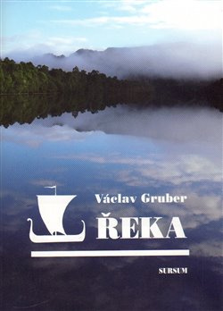 Řeka - Václav Gruber