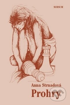 Prohry - Anna Strnadová