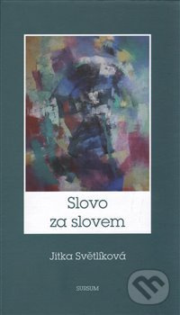 Slovo za slovem - Jitka Světlíková