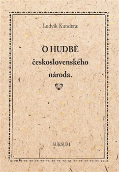 O hudbě československého národa - Ludvík Kundera