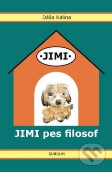 Jimi pes filosof - Dáša Kalina
