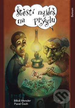 Štěstí najdeš na prýglu - Miloš Mencler