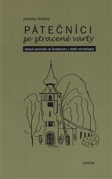 Pátečníci ze ztracené varty - Jaroslav Hubený