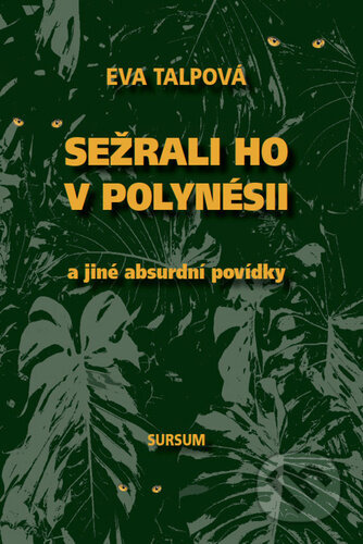 Sežrali ho v Polynésii - Eva Talpová
