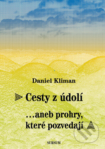 Cesty z údolí - Daniel Kliman