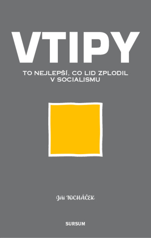 Vtipy (To nejlepší, co lid zplodil v socialismu) - Jiří Tocháček - kniha z kategorie Beletrie