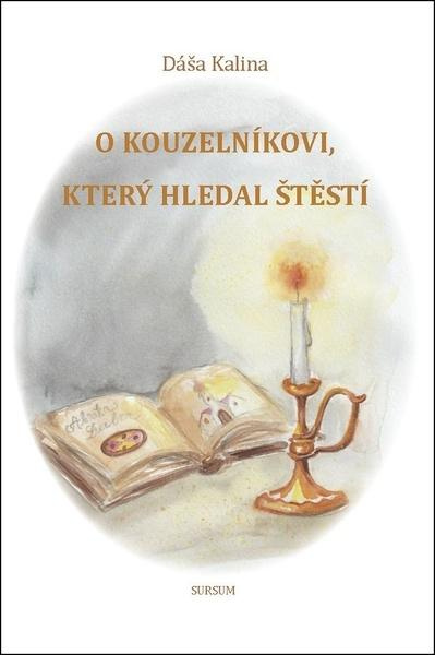 O kouzelníkovi, který hledal štěstí