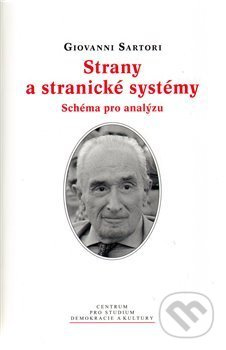 Strany a stranické systémy - Giovanni Sartori