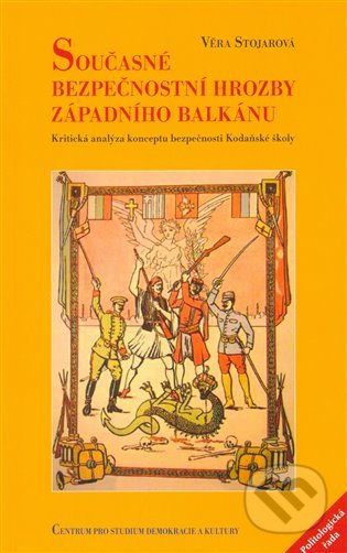 Současné bezpečnostní hrozby západního Balkánu - Věra Stojarová - kniha z kategorie Politologie a politika