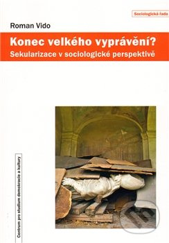 Konec velkého vyprávění? - Roman Vido