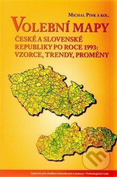 Volební mapy České a Slovenské republiky po roce 1993: vzorce, trendy, proměny - kniha z kategorie Mapy Evropy