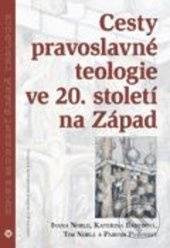 Cesty pravoslavné teologie ve 20. století na Západ - kniha z kategorie Křesťanství