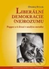 Liberální demokracie (ne)rozumu (Popper a ti druzí v analýze metafor) - kniha z kategorie Filozofie