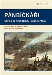Pánbíčkáři - Krzysztof Koehler, Pawel Milcarek, Pavel Rojek, Michał Luczewski