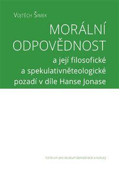 Morální odpovědnost - Vojtěch Šimek