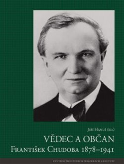 Vědec a občan František Chudoba 1878–1941 - Jiří Hanuš