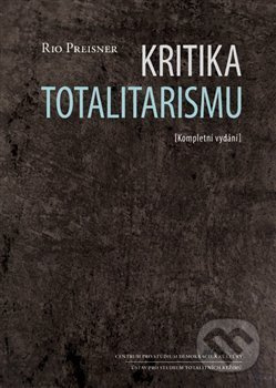 Kritika totalitarismu - Rio Preisner - kniha z kategorie Historie