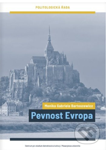 Pevnost Evropa - Monika Gabriela Bartoszewicz