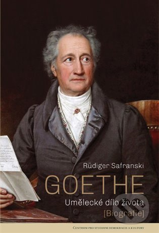 Goethe - Rüdiger Safranski