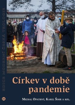 Církev v době pandemie - Michal Opatrný, Karel Šimr