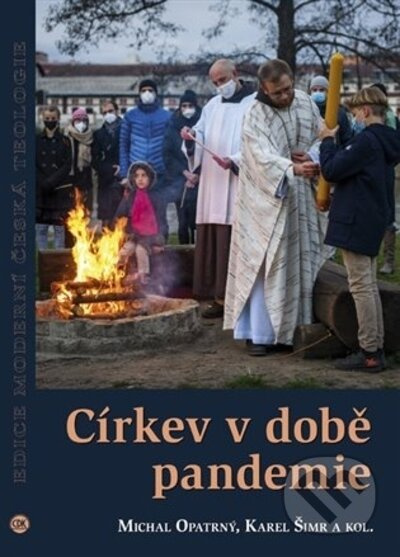 Církev v době pandemie - Michal Opatrný, Karel Šimr