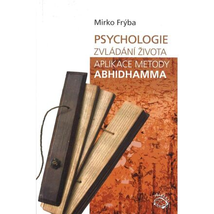 Psychologie zvládání života - Mirko Frýba