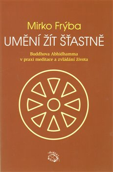 Umění žít šťastně - Mirko Frýba