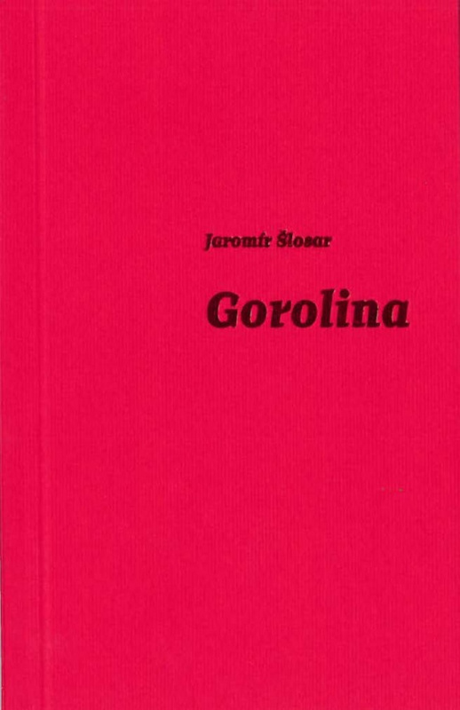 Gorolina - Jaromír Šlosar - kniha z kategorie Poezie