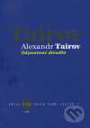 Odpoutané divadlo - Alexandr Tairov