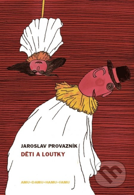 Děti a loutky - Jaroslav Provazník