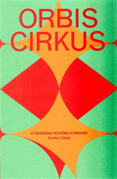 Orbis cirkus - Hanuš Jordan, Ondřej Cihlář