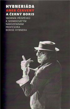 Hybneriáda aneb Červený a černý Boris - kol.
