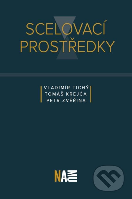 Scelovací prostředky - Tomáš Krejča, Vladimír Tichý, Petr Zvěřina