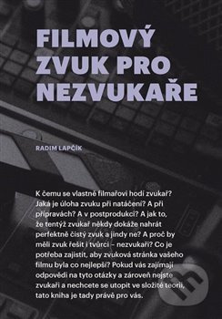 Filmový zvuk pro nezvukaře - Radim Lapčík