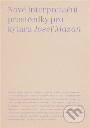 Nové interpretační prostředky pro kytaru - Jozef Mazan