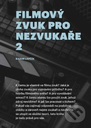 Filmový zvuk pro nezvukaře 2 - Radim Lapčík