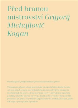 Před branou mistrovství - Grigorij Michajlovič Kogan