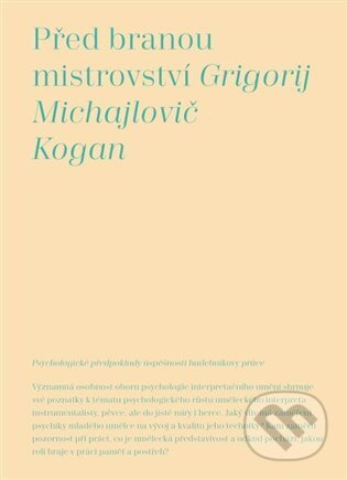 Před branou mistrovství - Grigorij Michajlovič Kogan