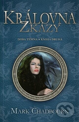 Královna zkázy - Marc Chadbourn - kniha z kategorie Fantasy