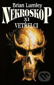 Nekroskop XI: Vetřelci - Brian Lumley