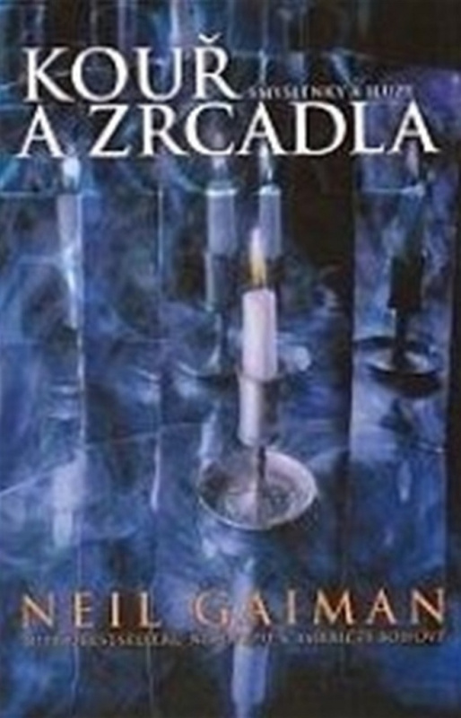 Kouř a zrcadla - Neil Gaiman
