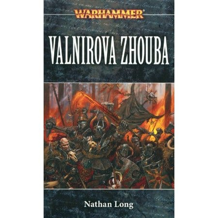 Valnirova zhouba - Nathan Long