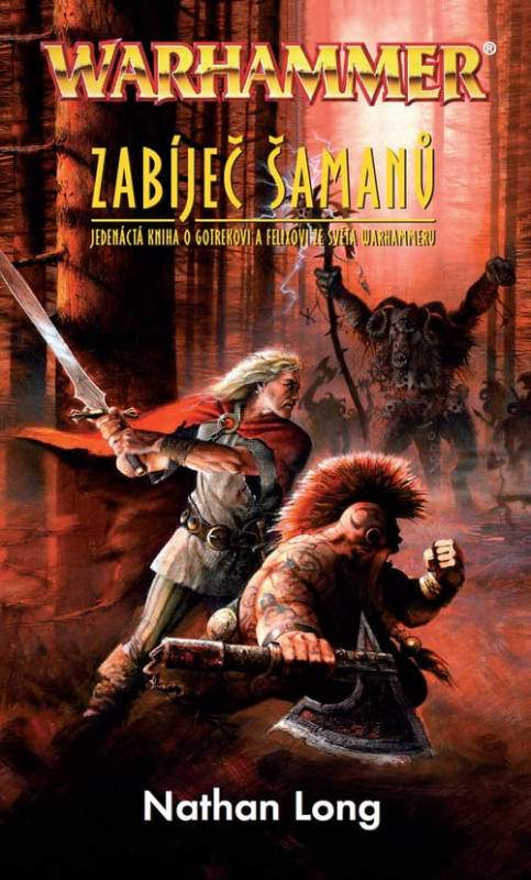 Warhammer - Zabíječ šamanů - Nathan Long