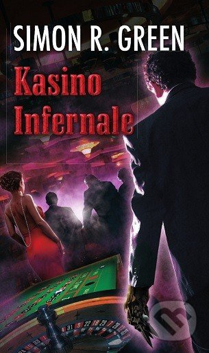 Kasino Infernale - Simon R. Green - kniha z kategorie Fantasy