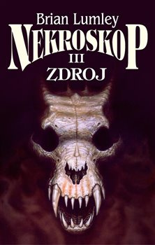 Nekroskop III: Zdroj - Brian Lumley