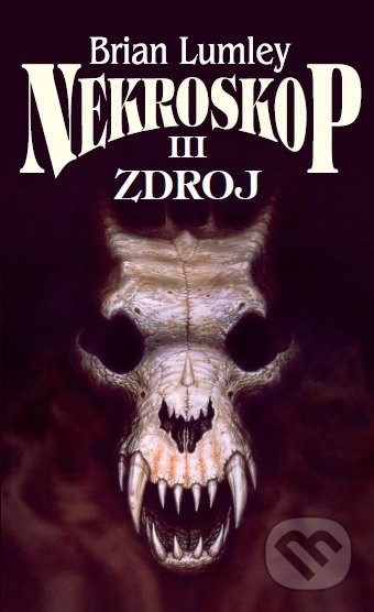 Nekroskop III: Zdroj - Brian Lumley