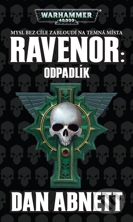 Ravenor: Odpadlík - Dan Abnett